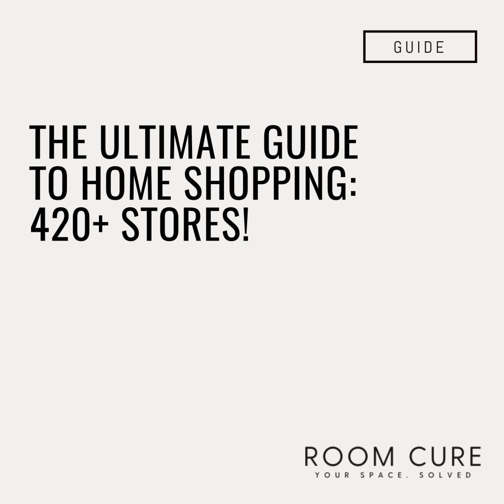 The Ultimate Guide to Home Shopping: 420+ Stores!